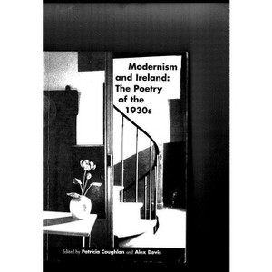 Modernism and Ireland - (Poetry/Literary Criticism) by  Patricia Coughlan (Paperback) - 1 of 1