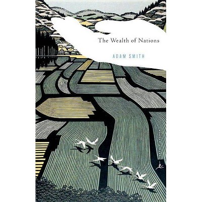 The Wealth of Nations - (Modern Library Classics) by  Adam Smith (Paperback)