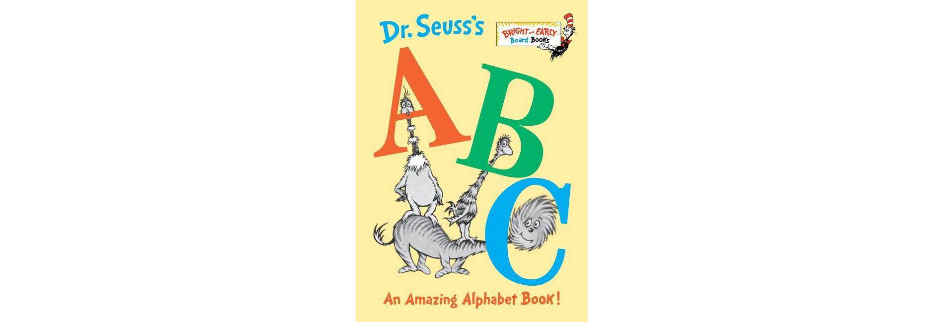 Dr. Seuss'S Abc: An Amazing Alphabet Book! Bright And Early By Dr. Seuss - By Dr. Seuss ( Board Book )