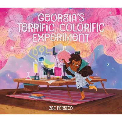 Georgia's Terrific, Colorific Experiment - by  Zoe Persico (Hardcover)