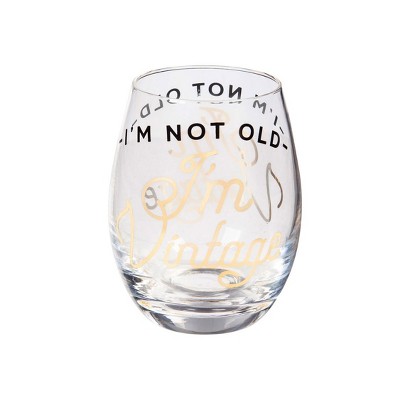 Evergreen Stemless Wine Glass w/box, 17 OZ., I'm not old I'm Vintage