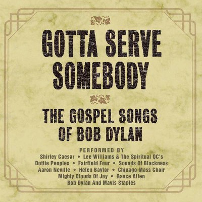 Various Artists - Gotta Serve Somebody- The Gospel Songs of Bob Dylan (OST) (CD)