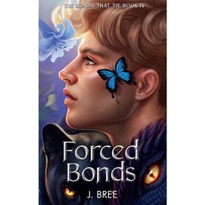 Forced Bonds - (The Bonds That Tie) by  J Bree (Paperback) - 1 of 1