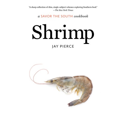 Shrimp - (Savor the South Cookbooks) by  Jay Pierce (Paperback) - image 1 of 1