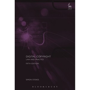 Digital Copyright - 5th Edition by  Simon Stokes (Hardcover) - 1 of 1