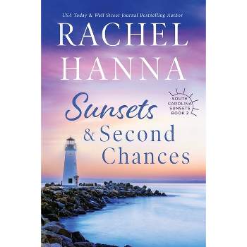Sunsets & Second Chances - Large Print by  Rachel Hanna (Paperback)