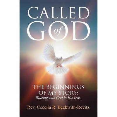 Called of God - by  Cecelia Beckwith-Revitz (Paperback)