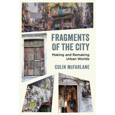 Fragments of the City - by  Colin McFarlane (Paperback)