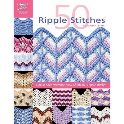 50 Ripple Stitches - (Annie's Attic: Crochet) by  Darla Sims (Paperback)