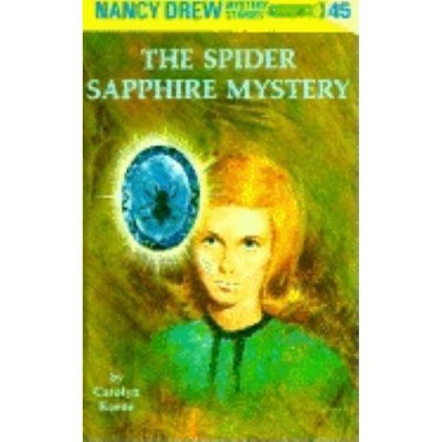 The Spider Sapphire Mystery - (Nancy Drew (Hardcover)) by  Carolyn Keene (Hardcover)