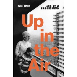 Up in the Air - by  Holly Smith (Hardcover) - 1 of 1