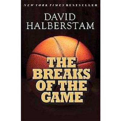 The Breaks of the Game (Paperback) by David Halberstam