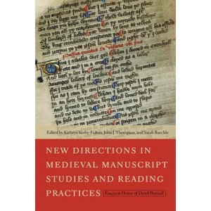 New Directions in Medieval Manuscript Studies and Reading Practices - by  Kathryn Kerby-Fulton & John J Thompson & Sarah Baechle (Hardcover) - 1 of 1