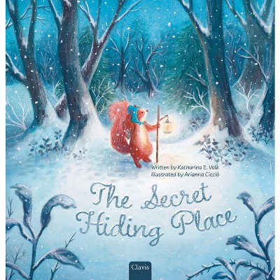 The Secret Hiding Place - by  Katherina E Volk (Hardcover)