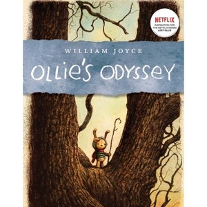 Ollie's Odyssey - by  William Joyce (Paperback) - 1 of 1