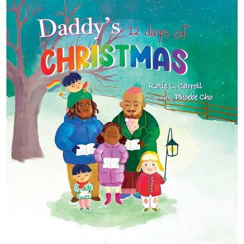 Daddy's 12 Days of Christmas - (Family Holiday Tales) by  Katie L Carroll (Hardcover) - image 1 of 1