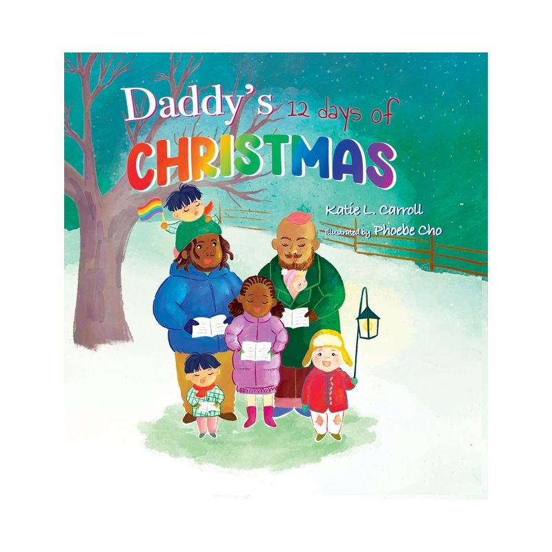 Daddy's 12 Days of Christmas - (Family Holiday Tales) by  Katie L Carroll (Hardcover), 1 of 2