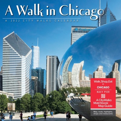 2022 Wall Calendar A Walk in Chicago - Willow Creek Press