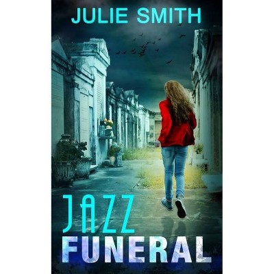 Jazz Funeral - (The Skip Langdon) by  Julie Smith (Paperback)