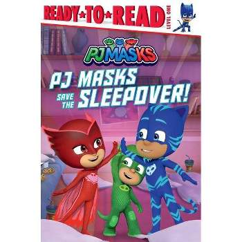 Pj Masks Save the Sleepover! - by May Nakamura (Paperback)