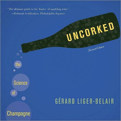 Uncorked - by  Gérard Liger-Belair (Hardcover)