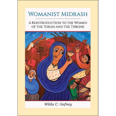 Womanist Midrash - by  Wilda C Gafney (Paperback)