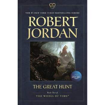 The Great Hunt - (Wheel of Time) 2nd Edition by  Robert Jordan (Paperback)