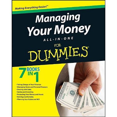 Managing Your Money All-In-One for Dummies - (For Dummies) by  The Experts at Dummies (Paperback)