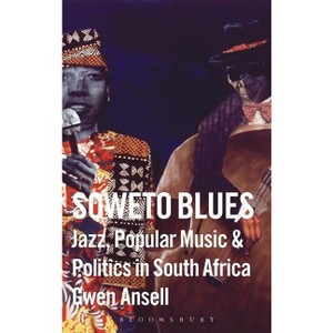 Soweto Blues - by  Gwen Ansell (Hardcover) - 1 of 1