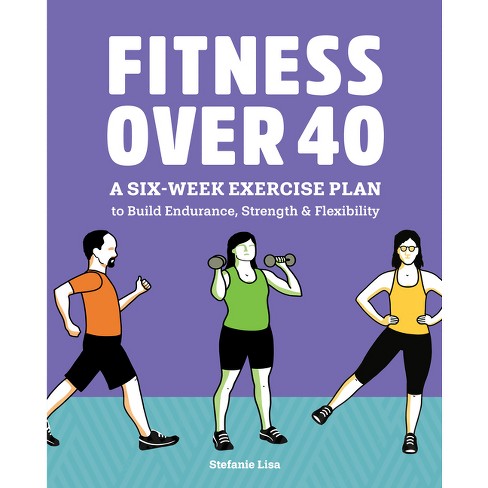 Fitness Over 40 - by  Stefanie Lisa (Paperback) - image 1 of 1