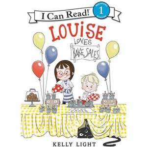 Louise Loves Bake Sales - (I Can Read Level 1) by Kelly Light - 1 of 1