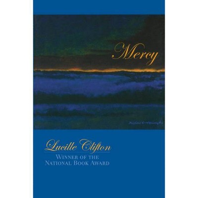 Mercy - (American Poets Continuum) by  Lucille Clifton (Paperback)