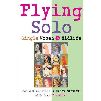 Flying Solo - by  Carol M Anderson & Susan Stewart (Paperback)