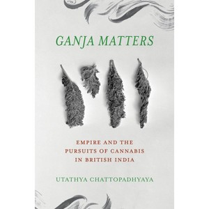 Ganja Matters - by Utathya Chattopadhyaya - 1 of 1