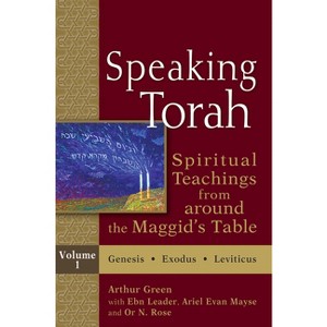 Speaking Torah Vol 1 - by  Arthur Green (Hardcover) - 1 of 1