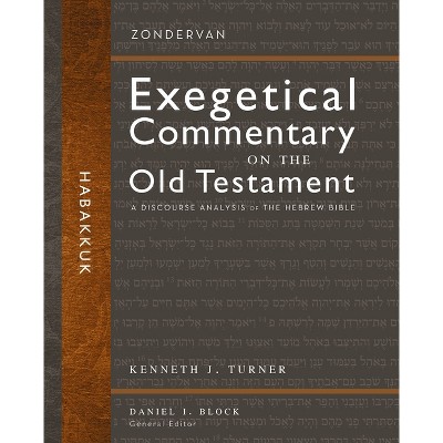 Habakkuk - (Zondervan Exegetical Commentary on the Old Testament) by  Kenneth J Turner (Hardcover)