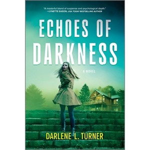 Echoes of Darkness - by  Darlene L Turner (Paperback) - 1 of 1