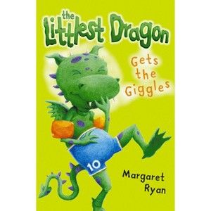 The Littlest Dragon Gets the Giggles - (Roaring Good Reads) by  Margaret Ryan (Paperback) - 1 of 1