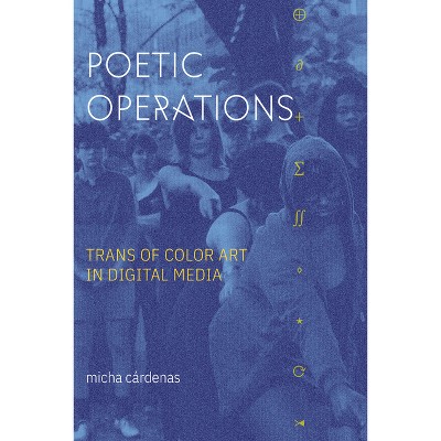 Poetic Operations - (Asterisk) by Micha Cárdenas