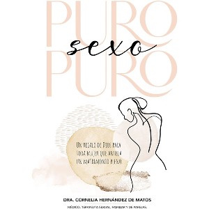 Puro Sexo Puro - by  Cornelia Hernández (Paperback) - 1 of 1