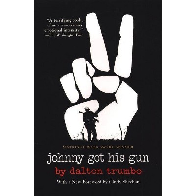 Johnny Got His Gun - by  Dalton Trumbo & E L Doctorow (Paperback)