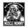 "But Why Can't I Have A Muscle Mommy?" Adult Long Sleeve Hoodie - 2 of 3