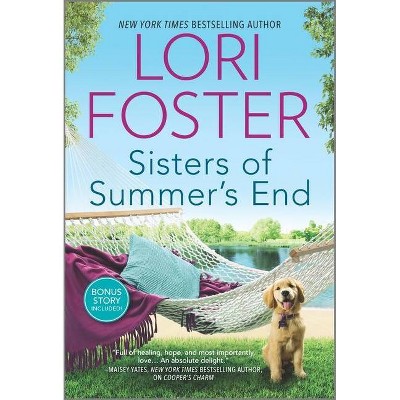 Sisters of Summer's End - by  Lori Foster & Cara Bastone (Paperback)