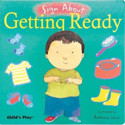 Getting Ready - (Sign about) (Board Book)