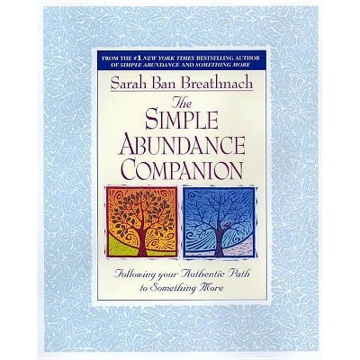 The Simple Abundance Companion - by  Sarah Ban Breathnach (Paperback)