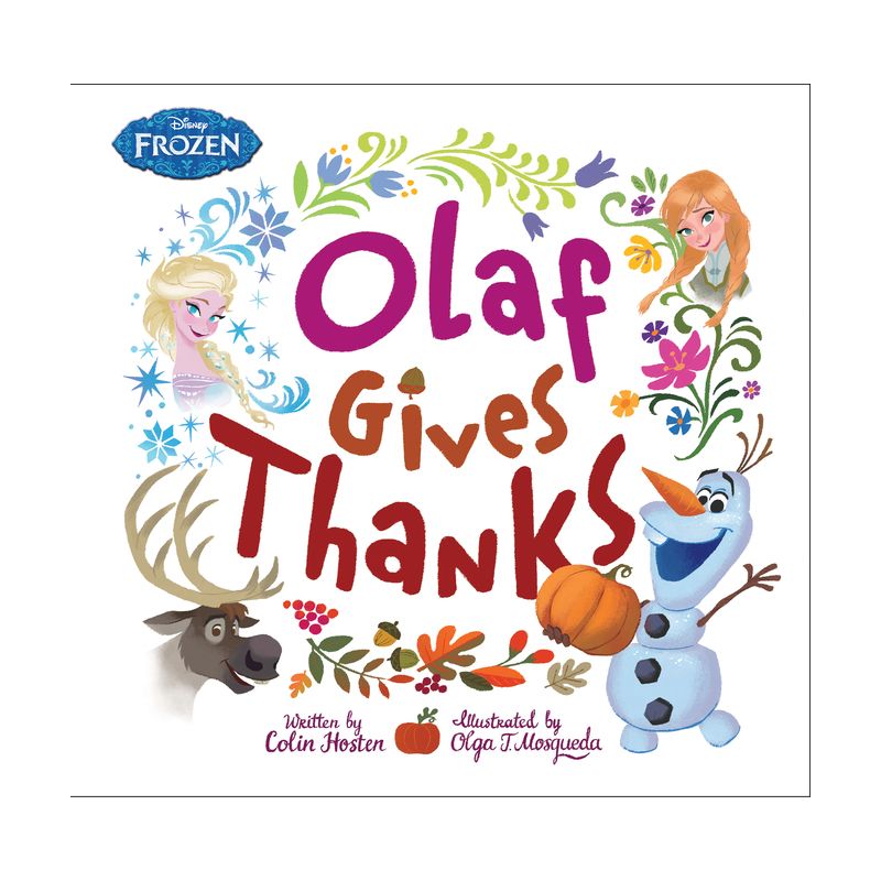 Olaf Gives Thanks -  (Frozen) by Colin Hosten (Hardcover), 1 of 2