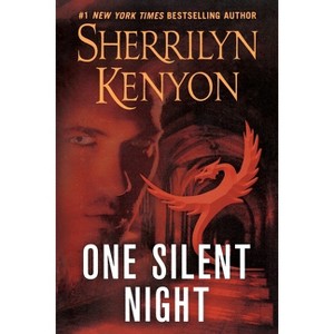 One Silent Night - (Dark-Hunter Novels) by  Sherrilyn Kenyon (Paperback) - 1 of 1