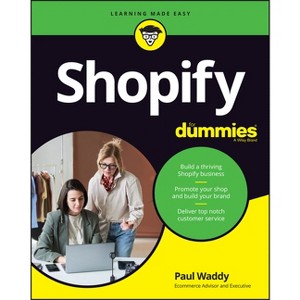 Shopify for Dummies - by  Paul Waddy (Paperback) - 1 of 1