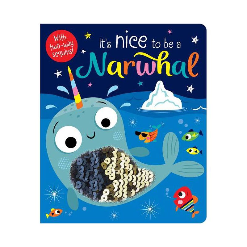 It's Nice to Be a Narwhal! - by  Rosie Greening (Board Book), 1 of 2