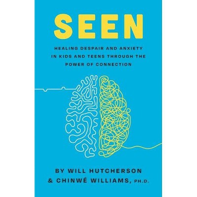 Seen - by  Will Hutcherson & Chinwé Williams (Paperback)